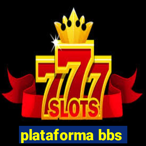 plataforma bbs